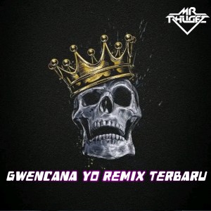 Listen to Gwencana Terbaru (Joget Instrumental) song with lyrics from Mr Phugez