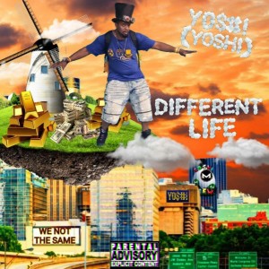 Album Different Life (Explicit) from Y0$#! (Yoshi)