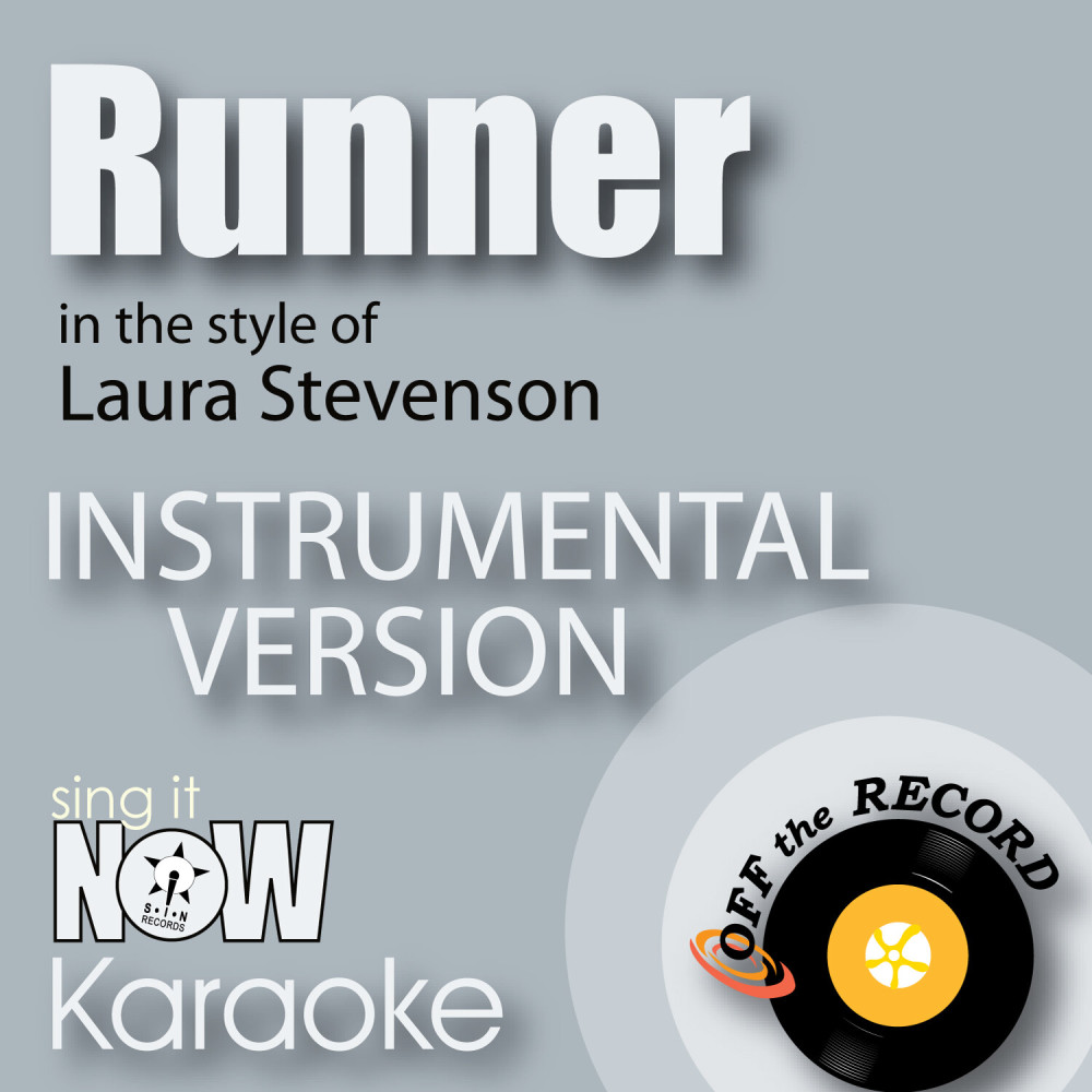 Runner (In the Style of Laura Stevenson) [Instrumental Karaoke Version] (Instrumental Karaoke Version)