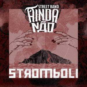 AINDA NAO的專輯Stromboli