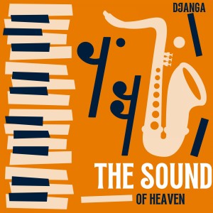 ดาวน์โหลดและฟังเพลง The Sound of Heaven พร้อมเนื้อเพลงจาก DJ Anga