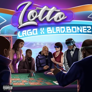 Lago的专辑Lotto (Explicit)