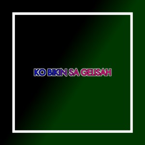 Dengarkan Ko Bikin Sa Gelisah (Remix) lagu dari Eang Selan dengan lirik