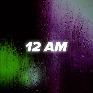 ดาวน์โหลดและฟังเพลง 12 AM พร้อมเนื้อเพลงจาก RnB Instrumentals