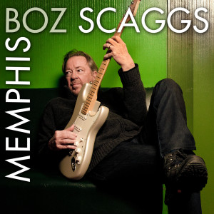 Boz Scaggs的專輯Memphis (Deluxe Edition)