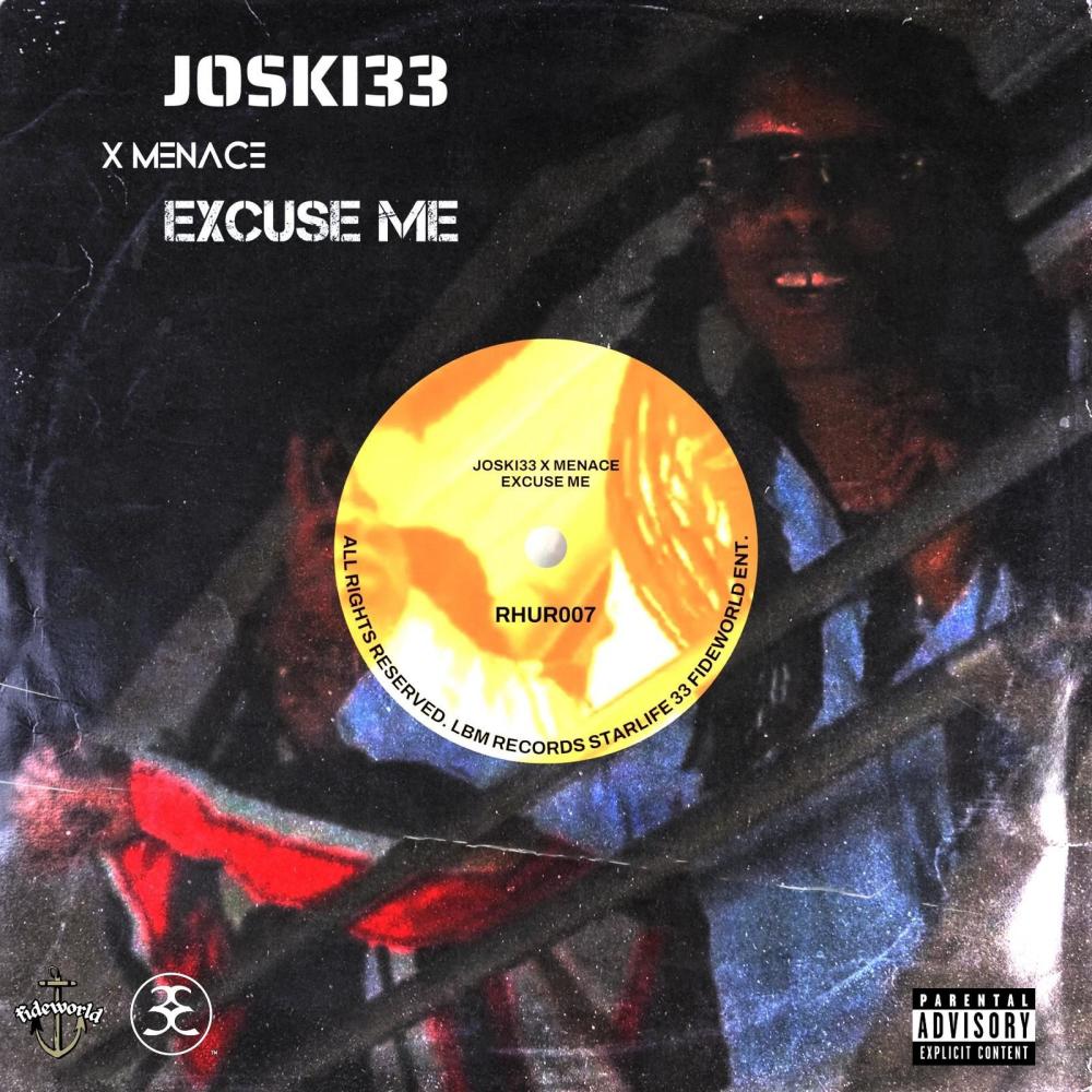 Excuse me (feat. Menace) (Explicit)