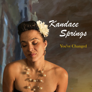 Kandace Springs的專輯You've Changed