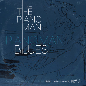 Album The Piano Man Blues from Digital Underground