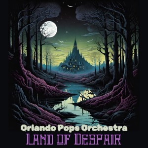 Orlando Pops Orchestra的專輯Land of Despair