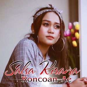 Listen to Koncoan Ae song with lyrics from Salsa Kirana