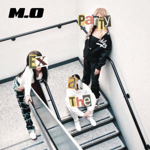 ดาวน์โหลดและฟังเพลง Ex At The Party พร้อมเนื้อเพลงจาก M.O