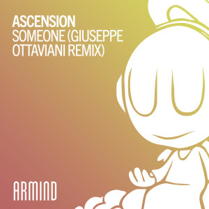 收聽Ascension的Someone (Giuseppe Ottaviani Remix)歌詞歌曲