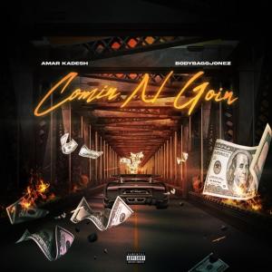 Amar Kadesh的專輯Comin' N Goin (Explicit)