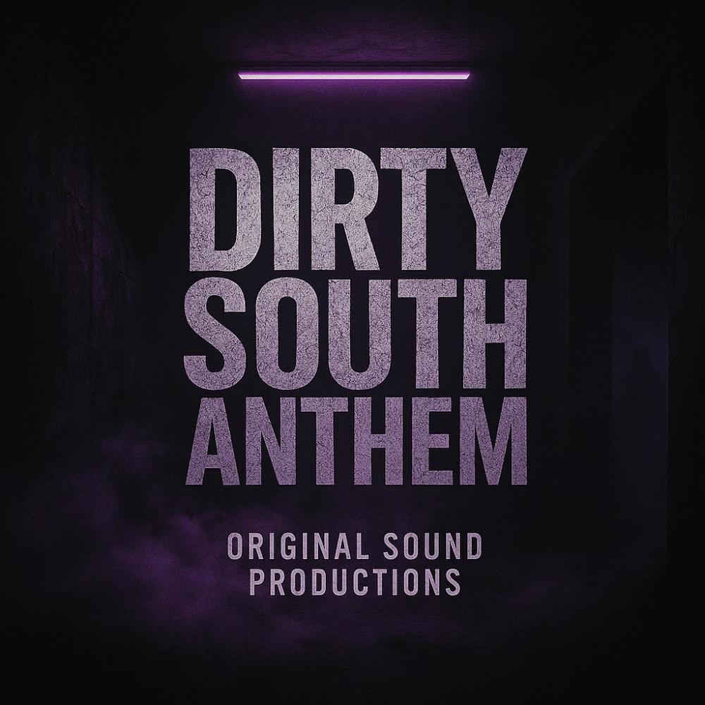 Dirty south anthem (Explicit)