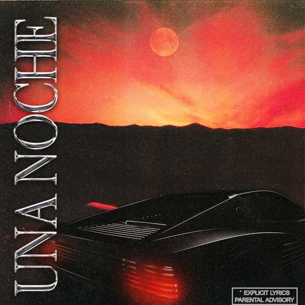 Una Noche (Explicit)