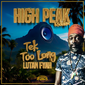 Lutan Fyah的專輯Tek Too Long