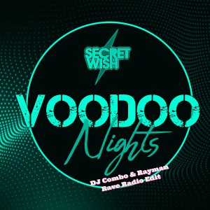 Secret Wish的專輯Voodoo Nights (Radio Edit)