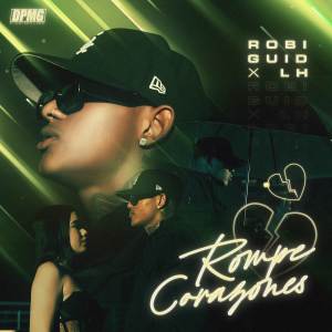 ดาวน์โหลดและฟังเพลง Rompe Corazones (Explicit) พร้อมเนื้อเพลงจาก Robi Guid