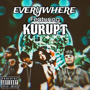 Kurupt的專輯Everywhere (feat. Kurupt) (Explicit)