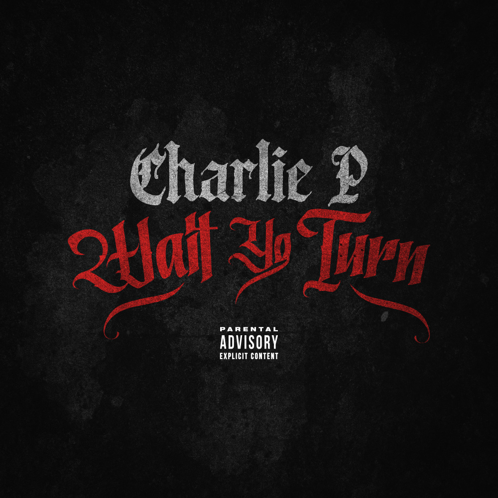 Wait Yo Turn (Explicit)