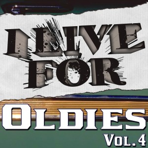 Various Musique的專輯I Live For Oldies Vol. 4