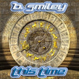ดาวน์โหลดและฟังเพลง This Time พร้อมเนื้อเพลงจาก B. Smiley