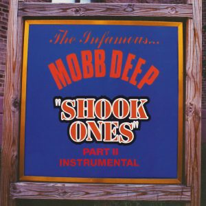 收聽Mobb Deep的Shook Ones, Pt. II (Instrumental)歌詞歌曲