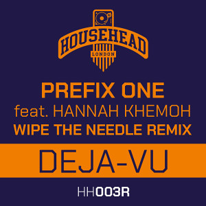 Prefix One的专辑Deja Vu (Wipe the Needle Remix)