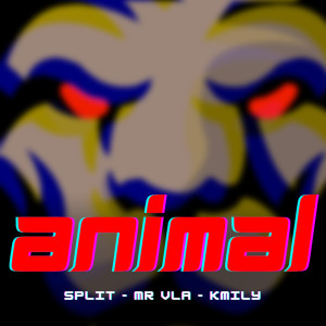 Listen to Animal (Explicit) song with lyrics from Split