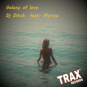 收聽Dj Ditch的GALAXY OF LOVE歌詞歌曲