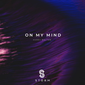 Listen to On My Mind song with lyrics from Harry Bolton