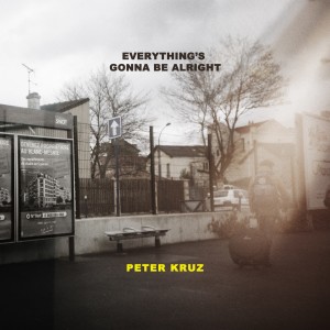 Listen to Everythings gonna be alright song with lyrics from PETER KRUZ