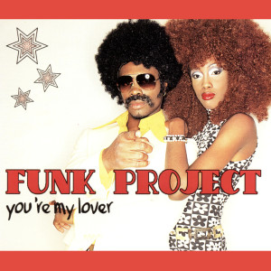 อัลบัม You're My Lover ศิลปิน Funk Project