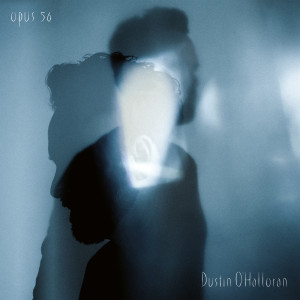 Dustin O'Halloran的專輯Opus 56