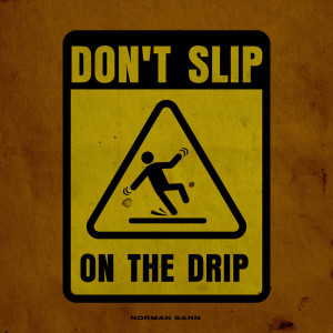 Norman Sann的专辑Don't Slip on the Drip
