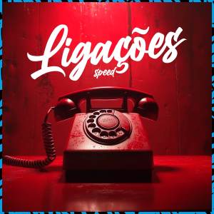 收聽Mc LM的Ligações (Speed)歌詞歌曲