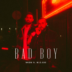 收聽NKSN的Bad Boy歌詞歌曲