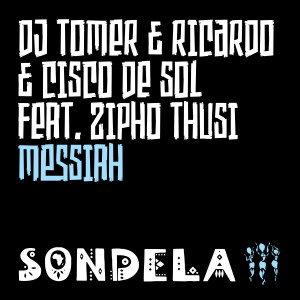 DJ Tomer的專輯Messiah (feat. Zipho Thusi)