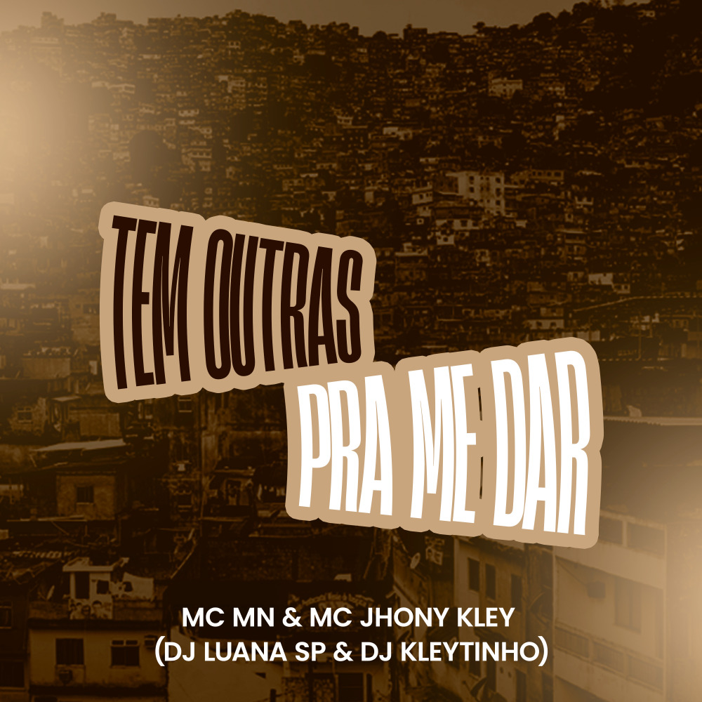 Tem Outras pra Me Dar