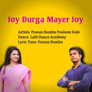 Dengarkan lagu Joy Durga Mayer Joy nyanyian Prasun Bumba dengan lirik