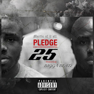 Album Pledge 25 (Explicit) from Martin of it all