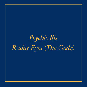 Psychic Ills的專輯Radar Eyes b/w Cosmic Michael