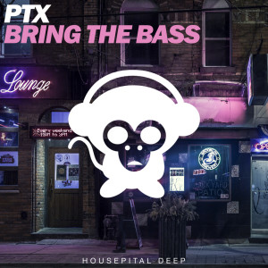 ดาวน์โหลดและฟังเพลง Bring the Bass พร้อมเนื้อเพลงจาก PTX