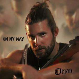 Clejan的專輯On My Way (Explicit)