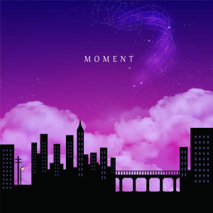 Listen to Moment song with lyrics from Hwang Da Eun
