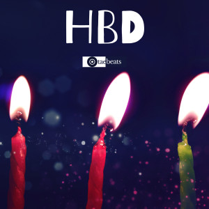 Dengarkan Hbd (It's Ur Birthday) (Explicit) lagu dari Taebeats dengan lirik
