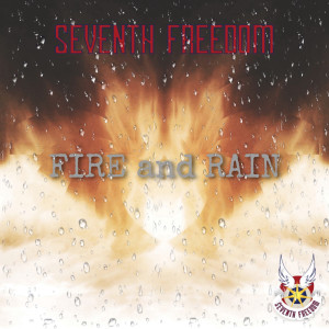 收聽Seventh Freedom的Fire and Rain歌詞歌曲