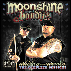 อัลบัม Whiskey and Women (The Complete Sessions) (Explicit) ศิลปิน Moonshine Bandits