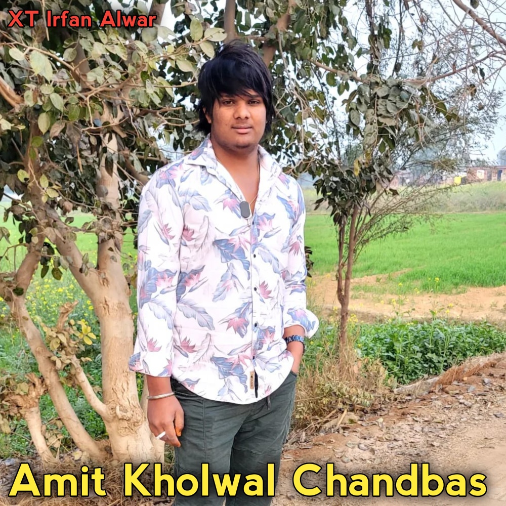 Amit Kholwal Chandbas