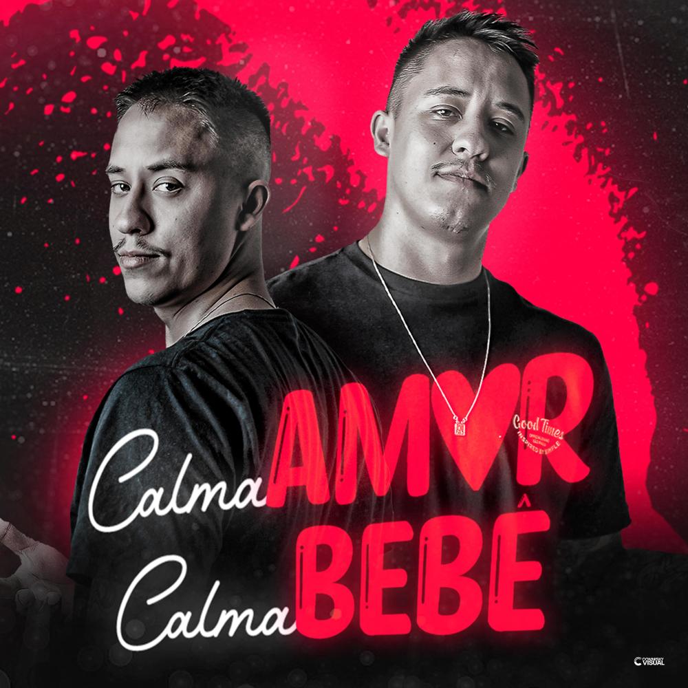 MEGA FUNK CALMA AMOR CALMA BEBÊ
